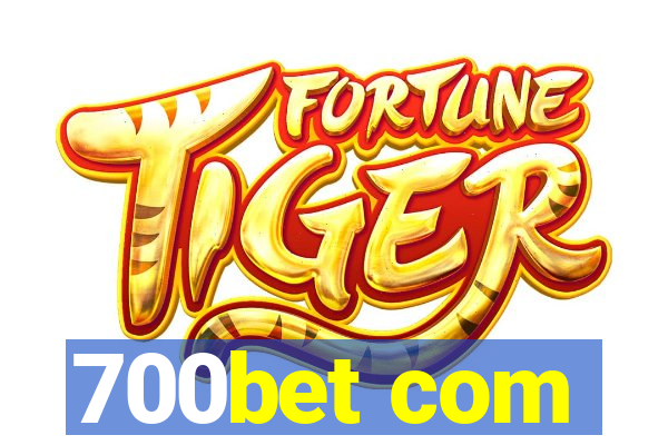 700bet com